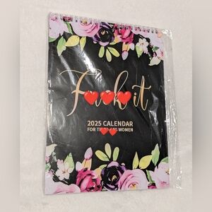 F*** It 2025 Calendar For Tired A** Women